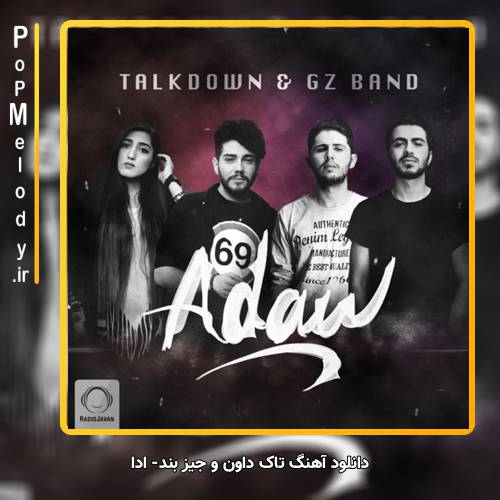 دانلود آهنگ تاک داون و جیز بند ادا